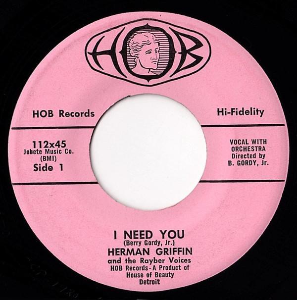 Herman Griffin, The Rayber Voices - I Need You / I'm So Glad I Learned To Do The Cha Cha