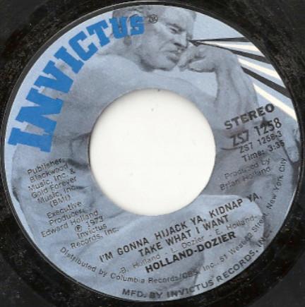 Holland & Dozier - I'm Gonna Hijack Ya, Kidnap Ya, Take What I Want / You Took Me From A World Outside