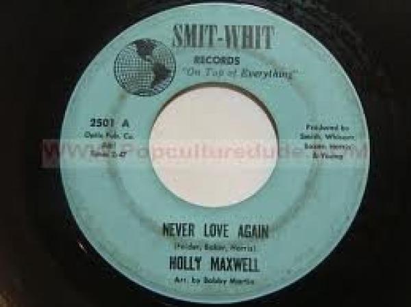 Holly Maxwell - Never Love Again / Winter Go Away