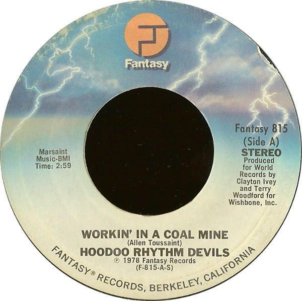 Hoodoo Rhythm Devils - Workin' In A Coal Mine