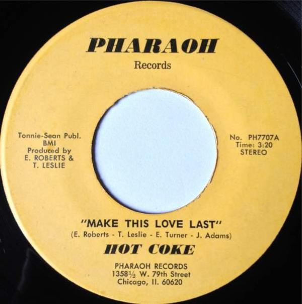 Hot Coke - Make This Love Last / All By My Self