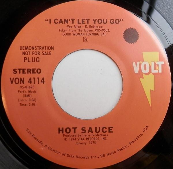 Hot Sauce (2) - I Can't Let You Go