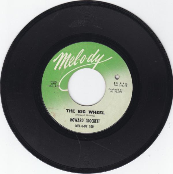 Howard Crockett - The Big Wheel / That Silver Haired Daddy Of Mine