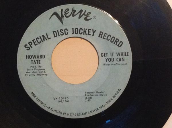 Howard Tate - Get It While You Can / Glad I Knew Better