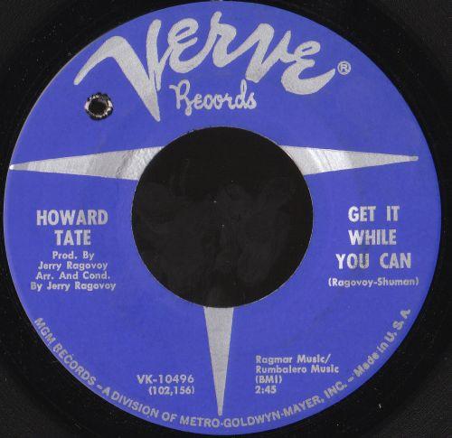 Howard Tate - Get It While You Can / Glad I Knew Better