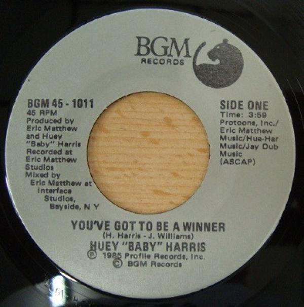 Huey Harris - You've Got To Be A Winner