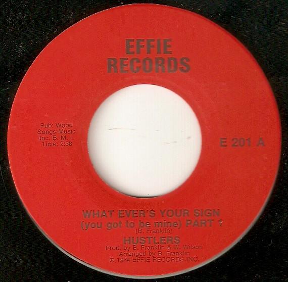 Hustlers (4) - What Ever's Your Sign (You Got To Be Mine)