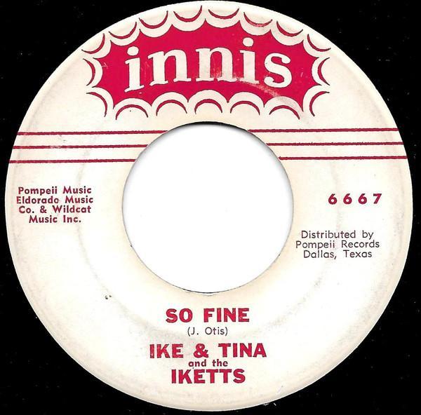 Ike & Tina Turner, The Ikettes - So Fine