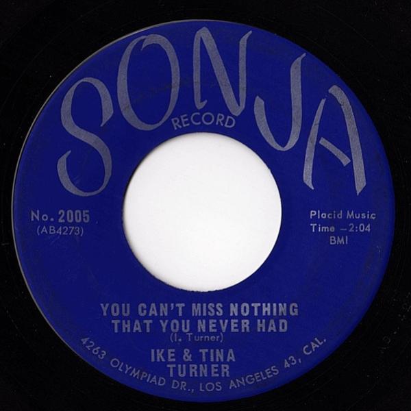 Ike & Tina Turner - You Can't Miss Nothing That You Never Had / God Gave Me You