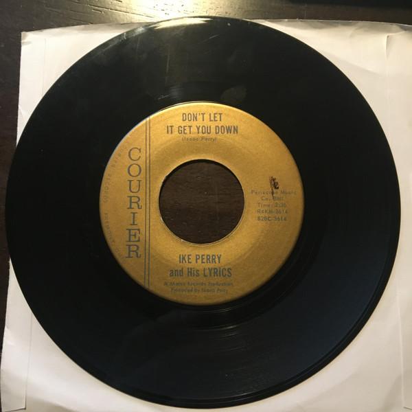 Ike Perry & The Lyrics - Don't Let It Get You Down / At The Party