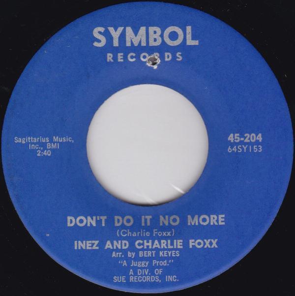 Inez And Charlie Foxx - Don't Do It No More / I Fancy You