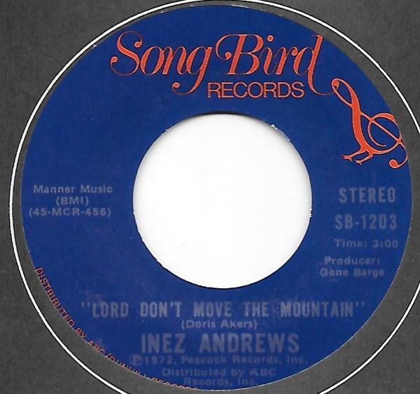 Inez Andrews - Lord Don't Move The Mountain
