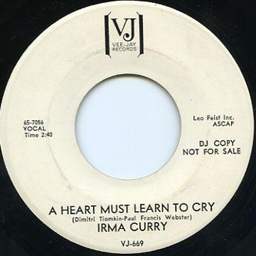 Irma Curry - A Heart Must Learn To Cry