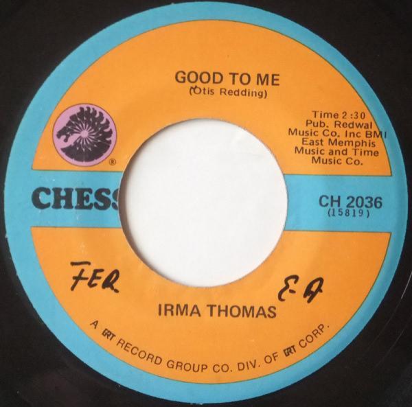Irma Thomas - Good To Me