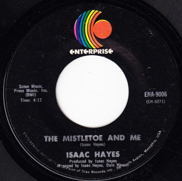 Isaac Hayes - The Mistletoe And Me / Winter Snow