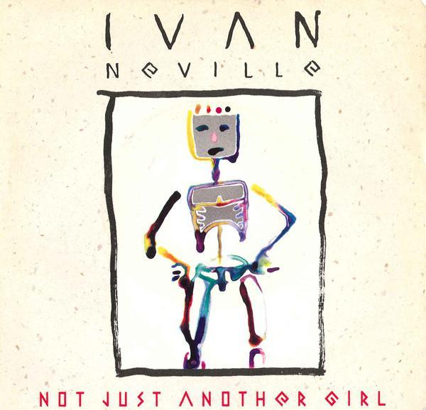 Ivan Neville - Not Just Another Girl