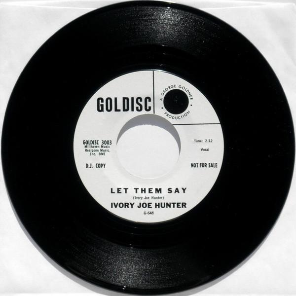 Ivory Joe Hunter - Let Them Say / It Must Be Love