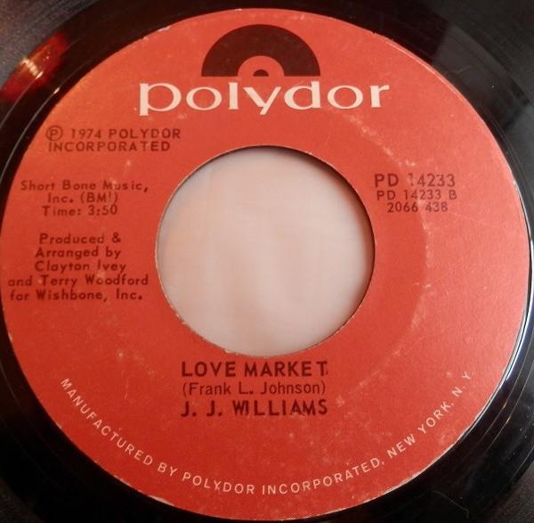 J. J. Williams - Lord Have Mercy On My Soul / Love Market
