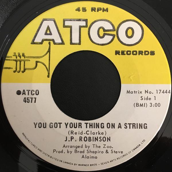 J. P. Robinson - You Got Your Thing On A String / Love Is Not A Stranger