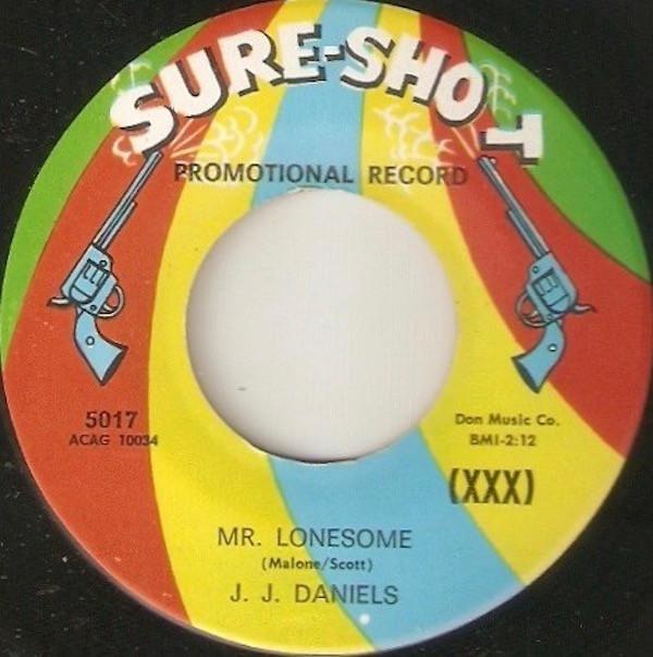 J.J. Daniels - Mr. Lonesome / Deep Down Inside