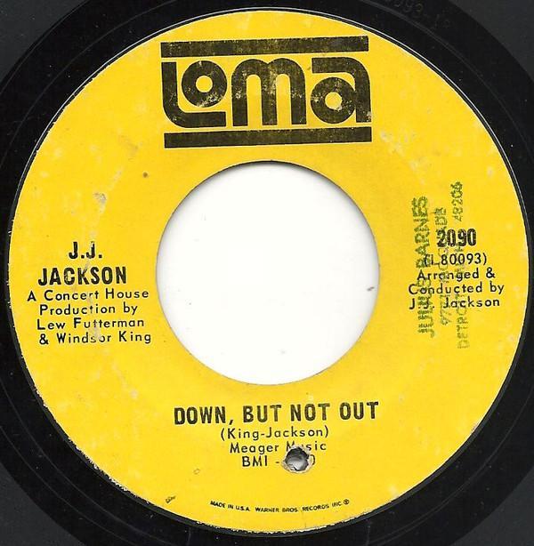 J.J. Jackson - Down, But Not Out / Why Does It Take So Long?
