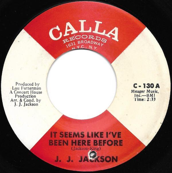 J.J. Jackson - It Seems Like I've Been Here Before / 'Til Love Goes Out Of Style