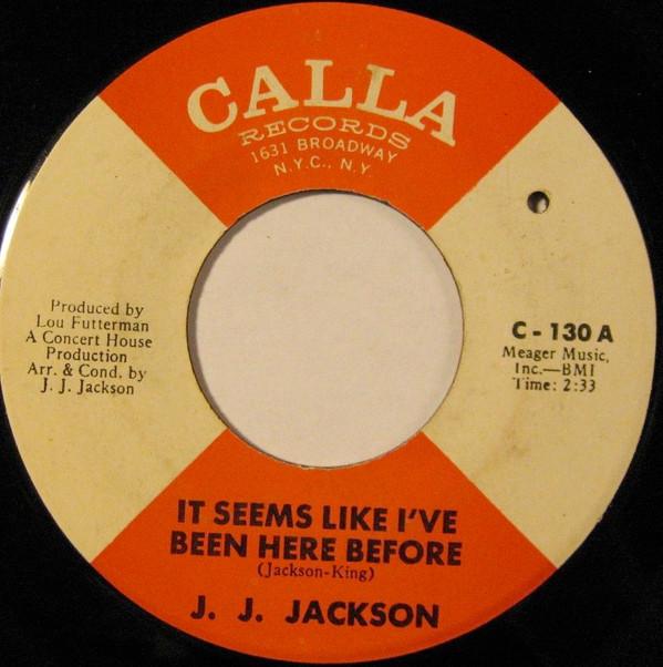 J.J. Jackson - It Seems Like I've Been Here Before / 'Til Love Goes Out Of Style