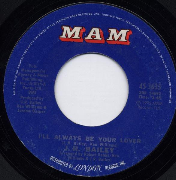 J.R. Bailey - I'll Always Be Your Lover