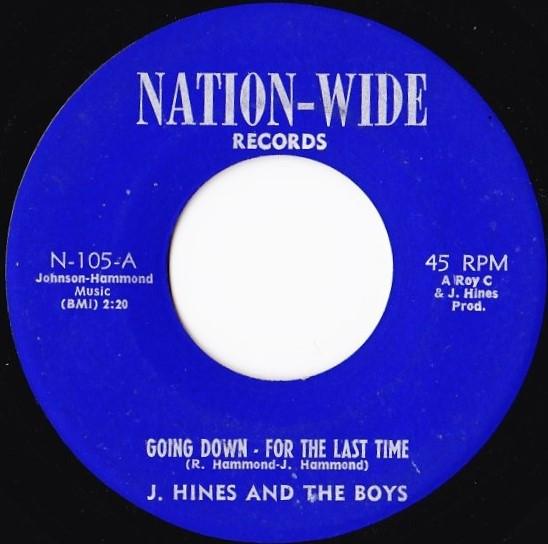 J. Hines & The Boys - Going Down For The Last Time