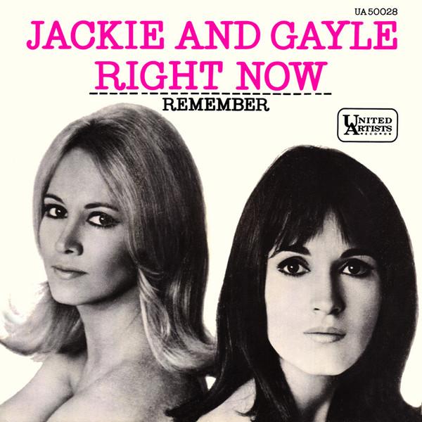 Jackie & Gayle - Right Now b/w Remember