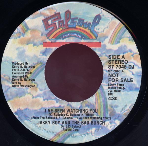 Jakky Boy & The Bad Bunch - I've Been Watching You