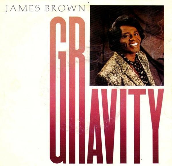James Brown - Gravity