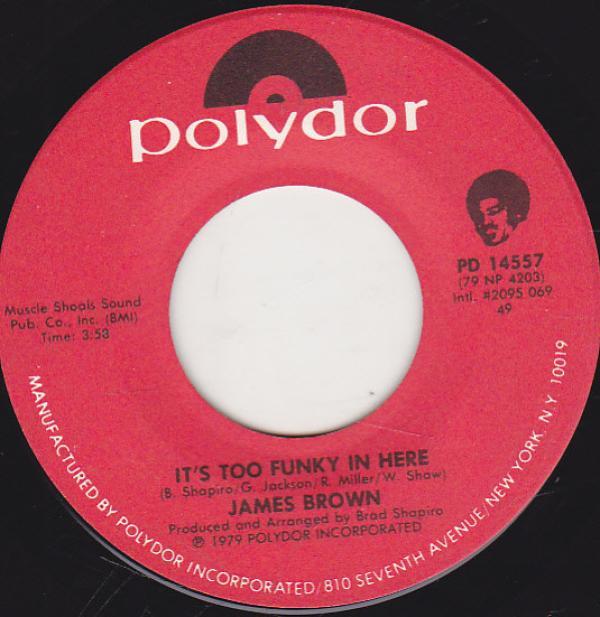 James Brown - It's Too Funky In Here / Are We Really Dancing