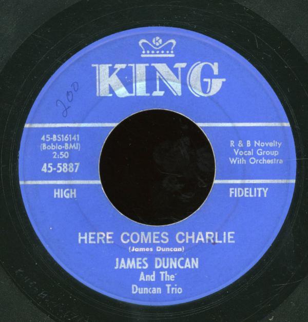 James Duncan And The Duncan Trio - Here Comes Charlie