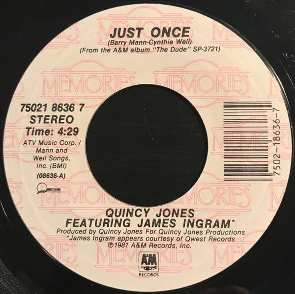 James Ingram, Quincy Jones - Just Once / One Hundred Ways
