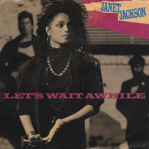 Janet Jackson - Let's Wait Awhile