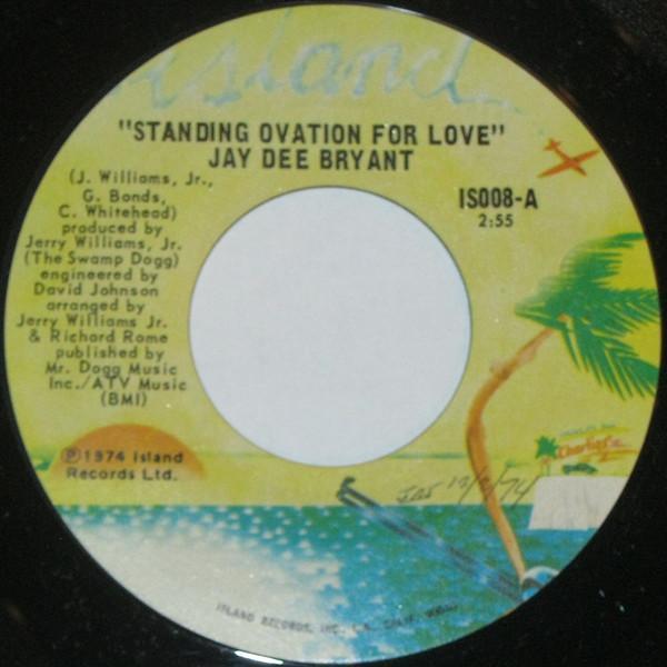 Jay Dee Bryant - Standing Ovation For Love / I Want To Thank You Baby