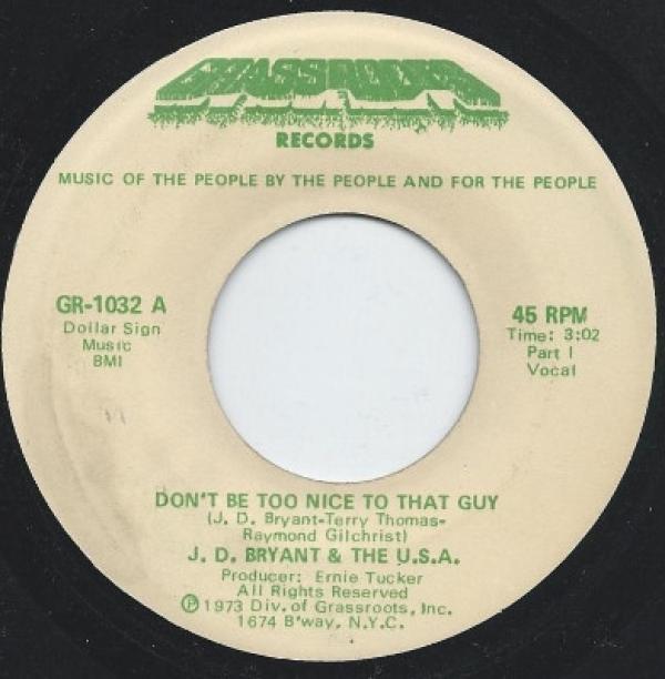Jay Dee Bryant, The U.S.A. - Don't Be Too Nice To That Guy