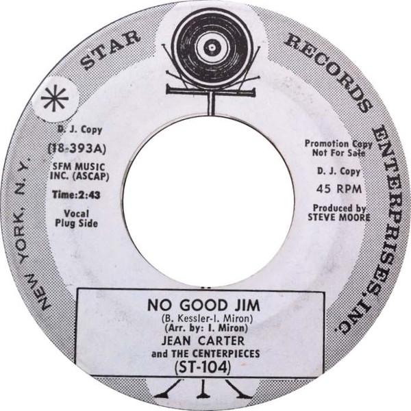 Jean Carter, The Centrepieces - No Good Jim