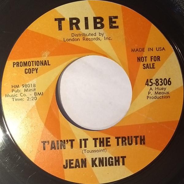 Jean Knight - T'Ain't It The Truth / I'm Glad For Your Sake