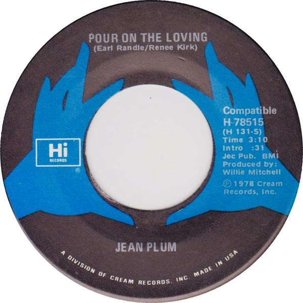 Jean Plum - Pour On The Loving / You Ask Me