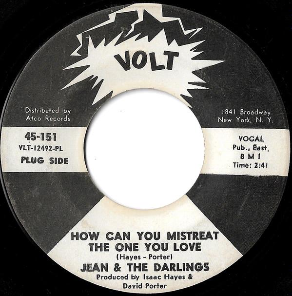 Jeanne & The Darlings - How Can You Mistreat The One You Love