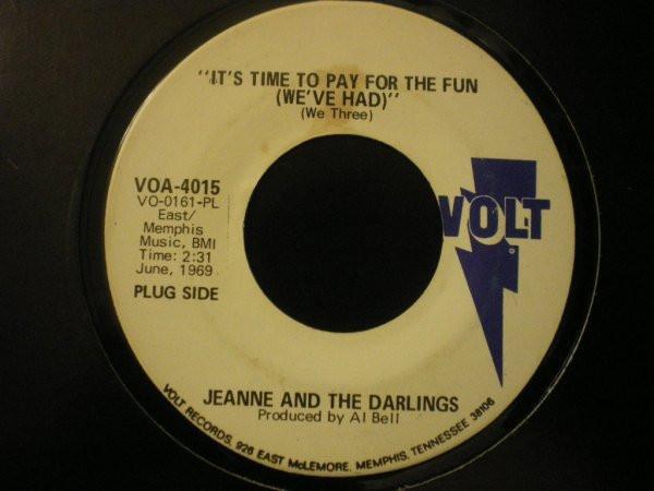 Jeanne & The Darlings - It's Time To Pay For The Fun (We've Had)