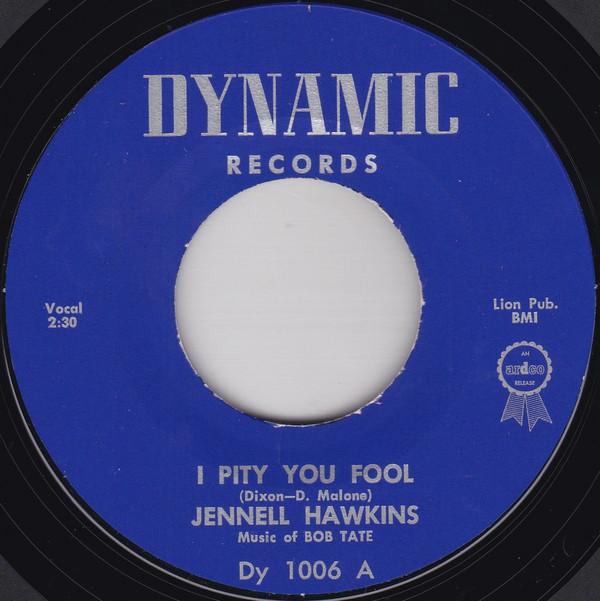 Jennell Hawkins - I Pity You Fool / Don't Worry Bout Me
