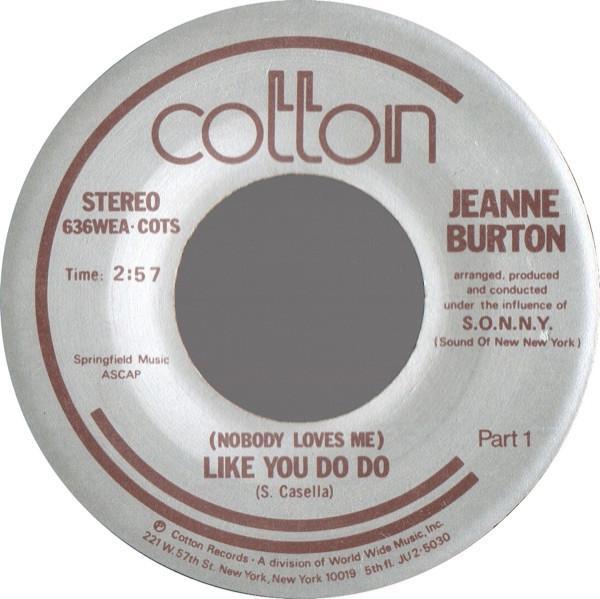 Jenny Burton - (Nobody Loves Me) Like You Do Do