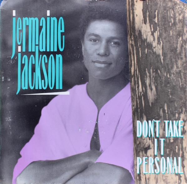 Jermaine Jackson - Don't Take It Personal
