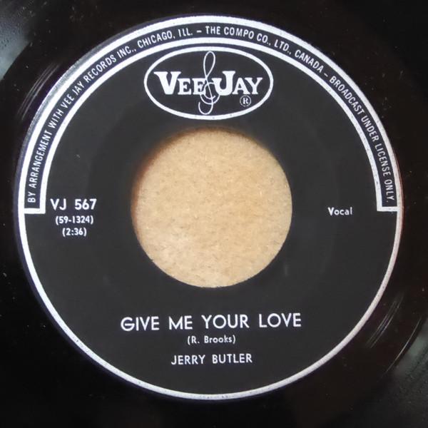 Jerry Butler - Give Me Your Love