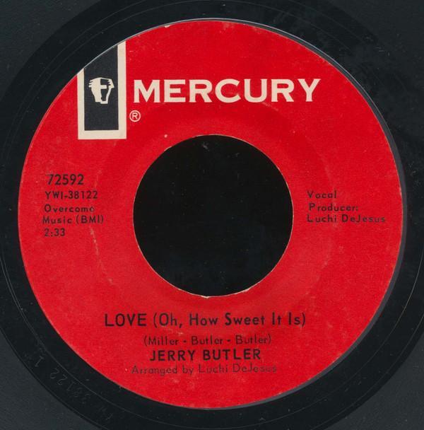 Jerry Butler - Love (Oh, How Sweet It Is) / Loneliness