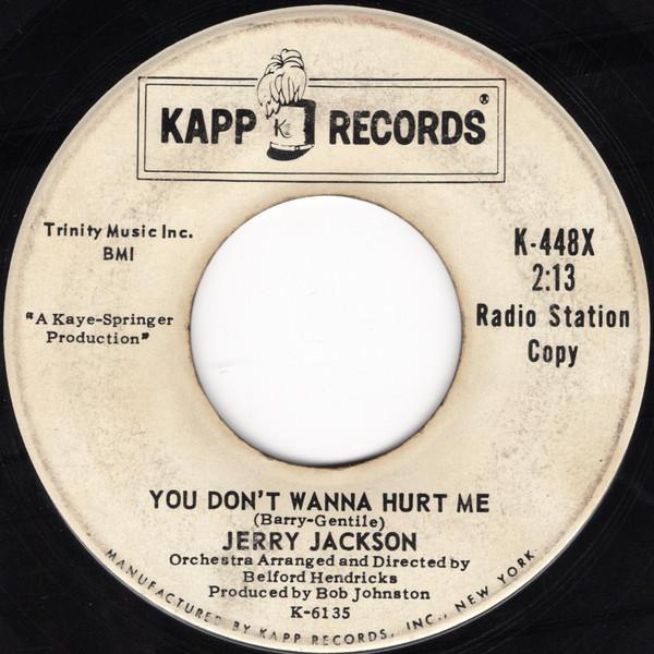 Jerry Jackson - You Don't Wanna Hurt Me / La-Dee-Dah (Ha-Ha-Ha)