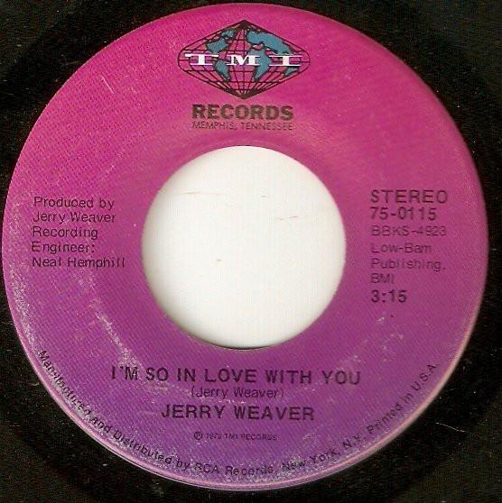 Jerry Weaver - I'm So In Love With You